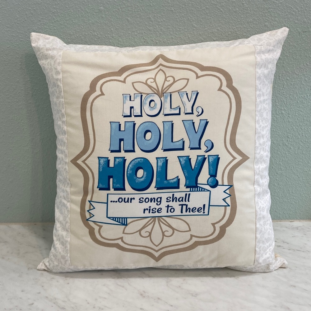 Holy Holy Holy 16” Pillowcase Handmade